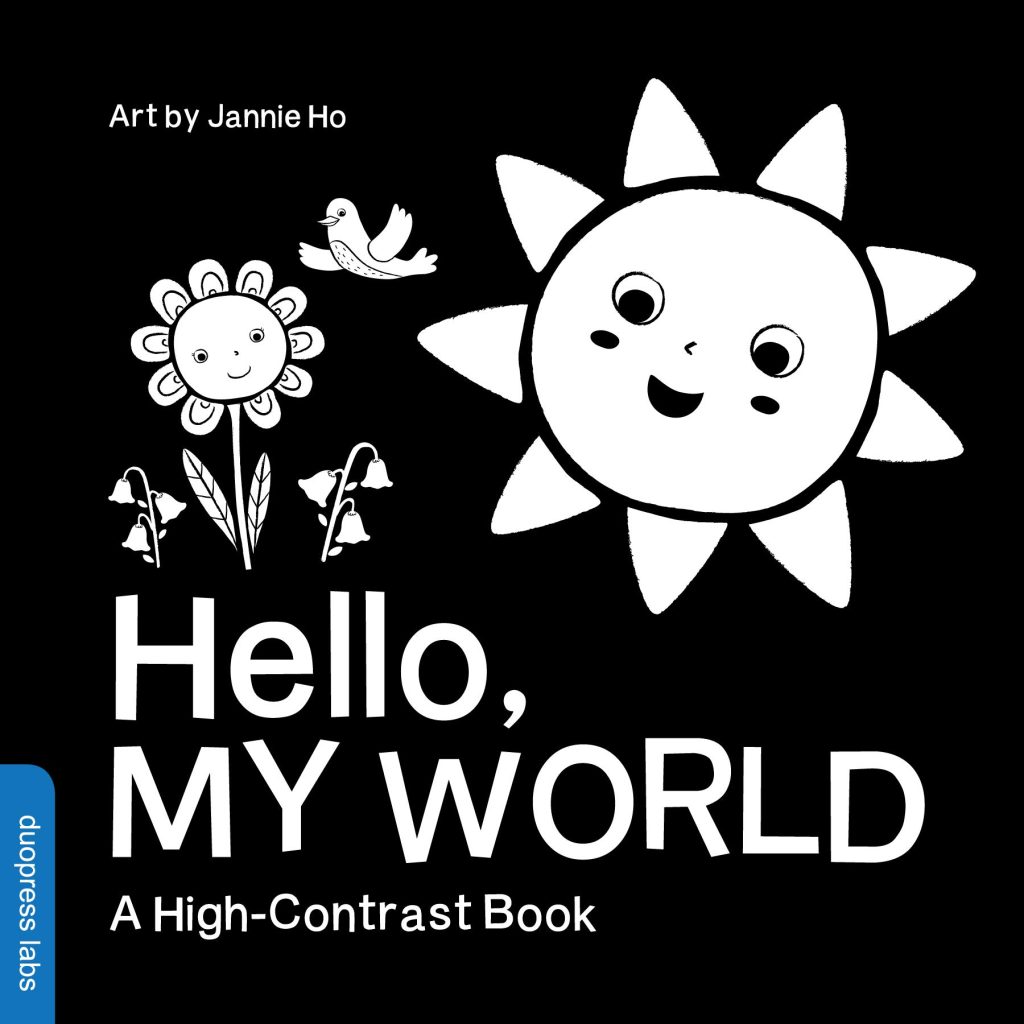 Book cover of Hello, My World with flowers and sun. The Best High-Contrast Board Books for Babies.