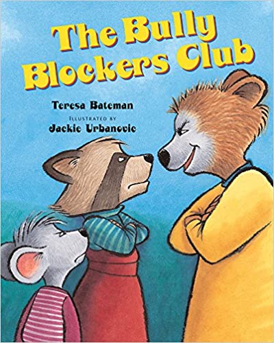 16 Meaningful Anti-Bullying Books to Develop Kindness and Empathy. Book cover with mouse and racoon standing up to bear.
