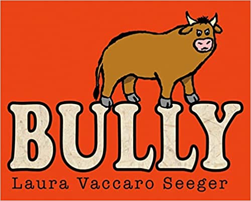 16 Meaningful Anti-Bullying Books to Develop Kindness and Empathy. Book cover bull with red background.